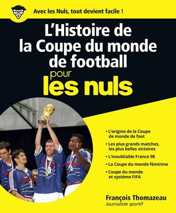 L'histoire de la coupe du monde de football Pour les Nuls - François Thomazeau