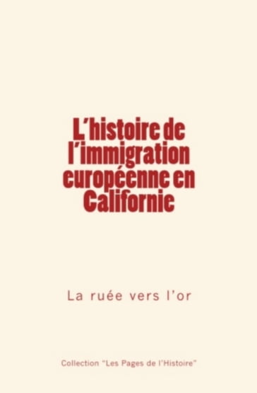 L'histoire de l'immigration européenne en Californie - . Collection - Collection 