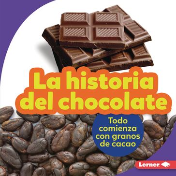 La historia del chocolate (The Story of Chocolate) - Robin Nelson