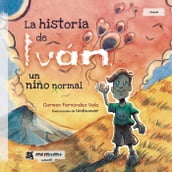 La historia de Iván, un niño normal