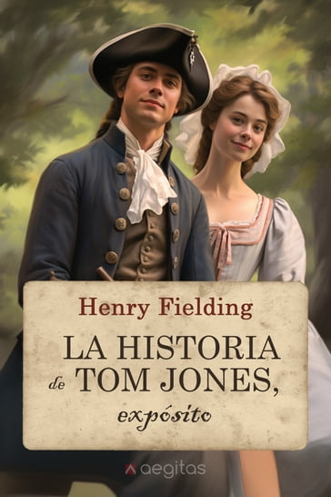 La historia de Tom Jones, expósito - Henry Fielding