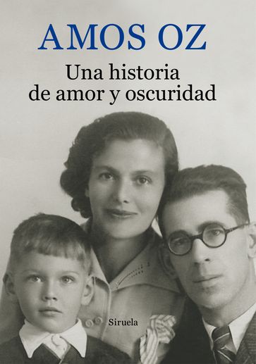 Una historia de amor y oscuridad - Amos Oz