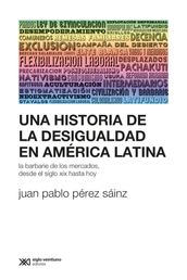 Una historia de la desigualdad en América Latina