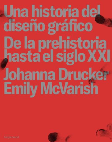 Una historia del diseño gráfico - Emily McVarish - Johanna Drucker