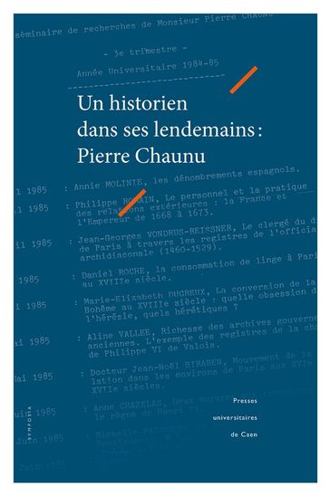 Un historien dans ses lendemains : Pierre Chaunu - Collectif