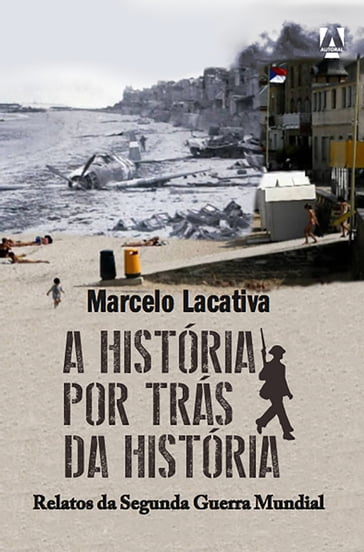 A história por trás da História - Marcelo Lacativa