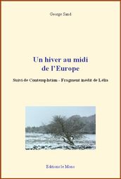 Un hiver au midi de l Europe : Suivi de Contemplation - Fragment inédit de Lélia