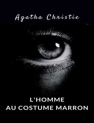 L'homme au costume marron (traduit) - Agatha Christie