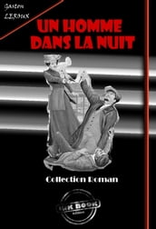 Un homme dans la nuit [édition intégrale revue et mise à jour]