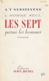 L homme seul (1). Les sept parmi les hommes