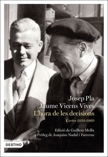 L'hora de les decisions: Cartes 1950-1960 - Josep Pla