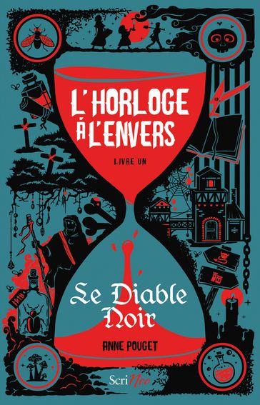 L'horloge à l'envers - livre 1 Le Diable Noir - Tome 1 - Anne Pouget