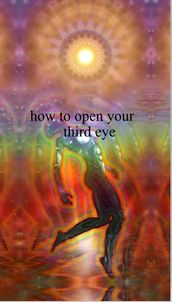 how to open your third eye