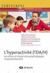 L hyperactivité (TDA/H) : Les prises en charge neuropsychologique et psychoéducative