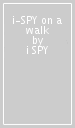 i-SPY on a walk