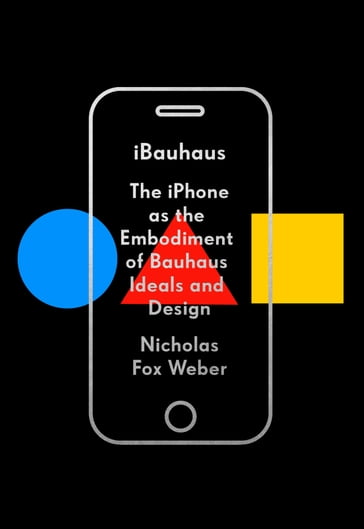 iBauhaus - Nicholas Fox Weber