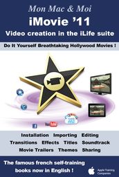 iMovie  11 : Video creation in the iLife suite