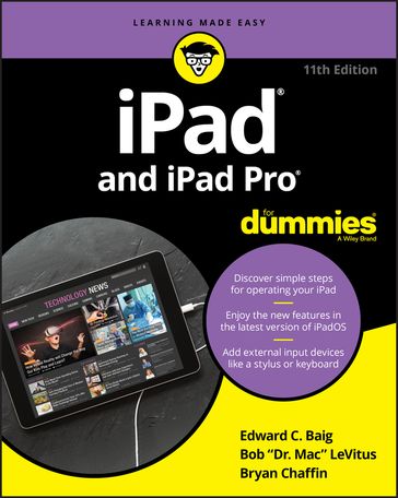 iPad and iPad Pro For Dummies - Bob LeVitus - Bryan Chaffin - Edward C. Baig