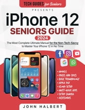 iPhone 12 Seniors Guide