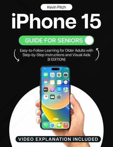 iPhone 15 Guide for Seniors - Kevin Pitch
