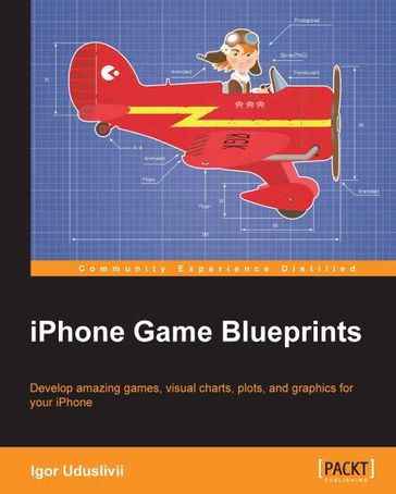 iPhone Game Blueprints - Igor Uduslivii