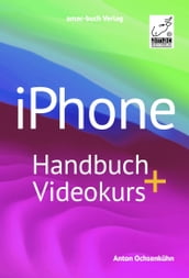 iPhone Handbuch + Videokurs