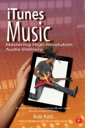 iTunes Music: Mastering High Resolution Audio Delivery