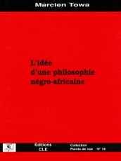 L idée d une philosophie négro-africaine
