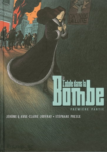 L'idole dans la Bombe (Première partie) - Stéphane Presle - Jérôme JOUVRAY