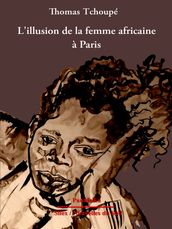 L illusion de la femme africaine à Paris