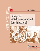 L image de Wilhelm von Humboldt dans la postérité
