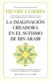 La imaginación creadora en el sufismo de Ibn Arabi