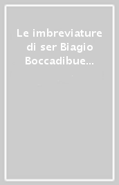 Le imbreviature di ser Biagio Boccadibue (1298-1314). 1.1298-1309