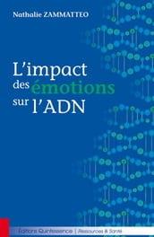 L impact des émotions sur l ADN