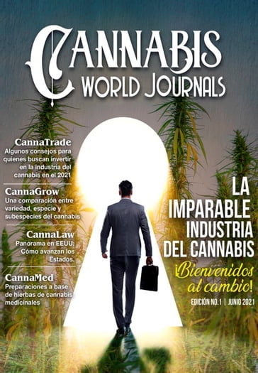 La imparable industria del cannabis. - Cannabis World Journals