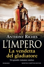 L impero. La vendetta del gladiatore