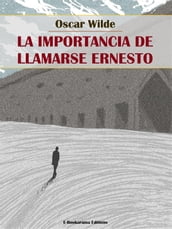 La importancia de llamarse Ernesto