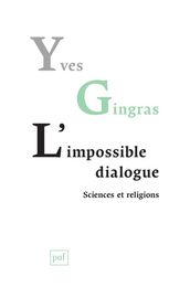 L impossible dialogue. Sciences et religions
