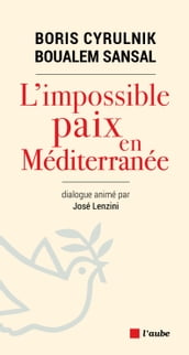 L impossible paix en Méditerranée