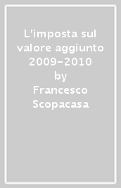 L imposta sul valore aggiunto 2009-2010