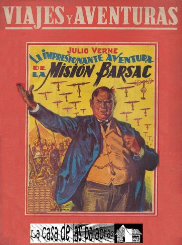 La impresionante aventura de la misión Barsac - Julio Verne
