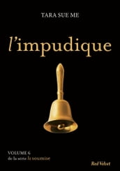 L impudique - La soumise vol. 6