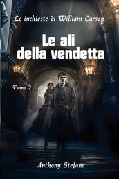 Le inchieste di William Carson, Le ali della vendetta