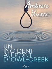 Un incident au pont d Owl-Creek