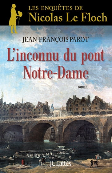 L'inconnu du Pont Notre-Dame : N°13 - Jean-François Parot