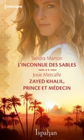 L inconnue des sables - Zayed Khalil, prince et médecin