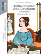 L incroyable destin d Ada Lovelace, la passion des nombres