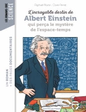 L incroyable destin d Albert Einstein qui perça le mystère de l espace-temps