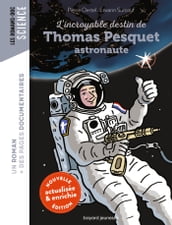 L incroyable destin de Thomas Pesquet, astronaute