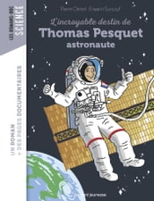 L incroyable destin de Thomas Pesquet, astronaute